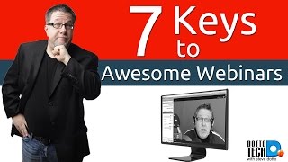 7 Keys to Awesome Webinars [upl. by Lissa]