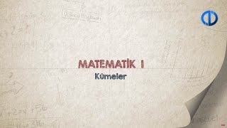 MATEMATİK I  Ünite 1 Konu Anlatımı 1 [upl. by Jeremy]