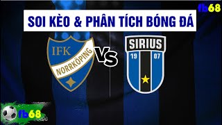 trực tiếp bóng đá  Nhận định bóng đá Sirius vs IFK Norrkoping  Vòng 12 VĐQG Thụy Điển [upl. by Nangem]