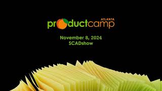 ProductCamp Atlanta 2024 Teaser Video [upl. by Eadwina]