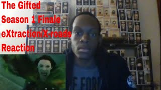 The Gifted Season 1 Finale eXtractionXroads Reaction [upl. by Adelind]