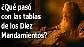 ¿Qué pasó con las tablas de los Diez Mandamientos [upl. by Akemrej]