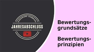 JA Folge 2  Jahresabschluss  Bewertungsgrundsätze  Bewertungsprinzipien [upl. by Wolfgang978]