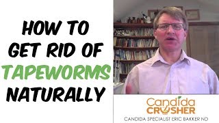 How To Get RID Of Tapeworms Naturally  Ask Eric Bakker [upl. by Nagorb502]