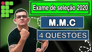 IF  2020  2° AULA  4 QUESTÕES DE EXAMES DE SELEÇÃO MMC  IFRN IFNMG IFMG IFRJ IFAL IFPE [upl. by Abagael]