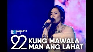 Kung Mawala Man Ang Lahat  Papuri 22 [upl. by Kifar]