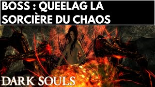 DARK SOULS 1  BOSS QUEELAG LA SORCIÈRE DU CHAOS  FULL FIGHT  COMBAT [upl. by Harak565]