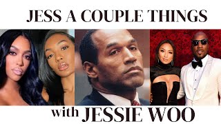 OJ Simpson Passes Falynn Pina vs Porsha Williams Jeezy vs Jeanie Mai JessACoupleThings [upl. by Fisoi]