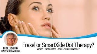 Which Fractionated Laser Should I Choose  Fraxel or SmartXide Dot Therapy [upl. by Esmond]