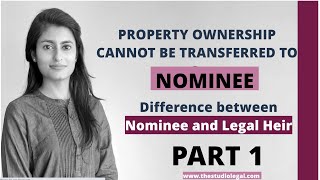 Nominee Vs Legal Heir Who will inherit property  Part 1 Role of a Nominee No Will [upl. by Holmann]