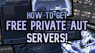 AUT How To Get Free Aut Private Servers [upl. by Nevek]