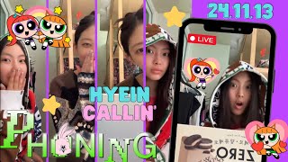 💜 Hyein 혜인 🐣  241113  🔴 Phoning LIVE  NewJeans 뉴진스  💚 Haerin 해린 😺 [upl. by Marras216]