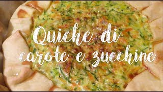 Quiche di carote e zucchine  RICETTA FACILE E ESTIVA [upl. by Netsew97]