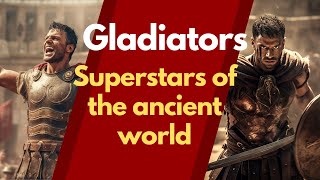 Gladiators The superstars of Ancient Rome [upl. by Jeminah898]