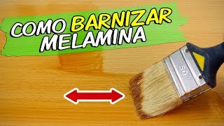 COMO BARNIZAR UN MUEBLE DE MELAMINA [upl. by Darelle]