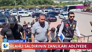 SİLAHLI SALDIRININ ZANLILARI ADLİYEDE [upl. by Ahsot]