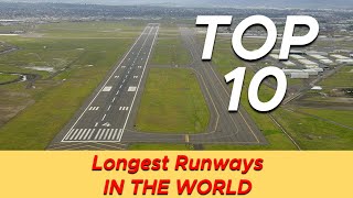 These are the 10 Longest Runways in the World [upl. by Truscott909]