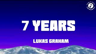 7 Years Lyrics Video  Lukas Graham [upl. by Annaxor]