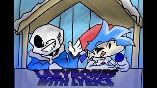 LazyBones With Lyrics [upl. by Aleicarg311]