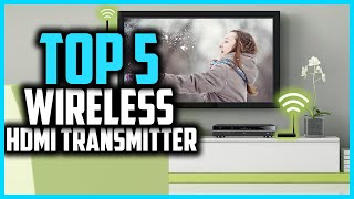 ✅ 5 Best Wireless HDMI Transmitter Review in 2024 [upl. by Gnilrac]