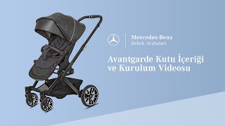 MercedesBenz Avantgarde Bebek Arabası  Kutu Açılımı ve Kurulum [upl. by Spector308]