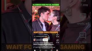 Ajju Bhai kissd and Payal gamingtotal gamingPayal gaming [upl. by Aihsyla]