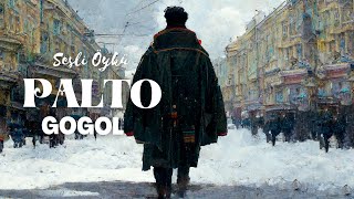 PALTO  GOGOL Sesli Öykü [upl. by Groos]