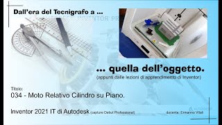 Inventor 034 Moto Relativo tra Cilindro e Piano [upl. by Lail]