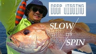 DEEP JIGGING  SLOW VS SPIN [upl. by Ellenet464]