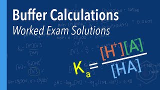 Buffers and pH Change Worked Solutions to ExamStyle Questions [upl. by Marsiella]