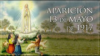 LAS APARICIONES DE LA VIRGEN DE FATIMA 13 MAYO [upl. by Koch]