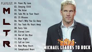 The Best of Michael Learns To Rock 2023 💗Greatest Hits Songs of All Time 💖MLTR Collection 2023 [upl. by Emeline]