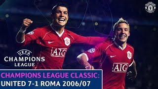 European Classics  Manchester United 71 Roma  200607 UEFA Champions League [upl. by Myrna752]