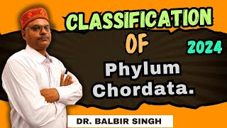 CLASSIFICATION of Phylum Chordata  BSc Zoology  Dr Balbir Singh  Science Lab [upl. by Ian]