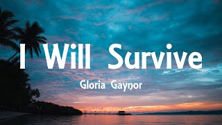 Gloria Gaynor  I Will Survive Lyrics [upl. by Nollaf]