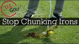 How to Stop Chunking Your Irons Golf Chunk Shot Fixes [upl. by Allesig]