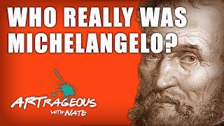 Michelangelo Biography Who Was This Guy Really  Art History Lesson [upl. by Karrie]