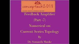 Feedback Amplifier Part7Learn to solve current series topology based numerical [upl. by Laurette]