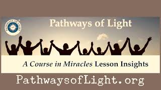 Pathways of Light Insights Lesson 327 [upl. by Nylsirhc]