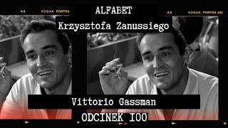 ALFABET KRZYSZTOFA ZANUSSIEGO  VITTORIO GASSMAN  ODC 100 [upl. by Eillah503]