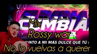 djalexiscajibiocauca Mix Rossy war No lo vuelvas a querer  dj Andres cajibio cauca [upl. by Elena797]