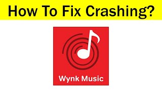 How To Fix Wynk Music Keeps Crashing Problem Android amp Ios  Wynk Music App Crash Issue [upl. by Afinom]