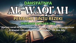 RAHASIA MENGAMALKAN SURAT AL WAQIAH 7X  CARA MENINGKATKAN REZEKI DENGAN AL QURAN [upl. by Crespo]