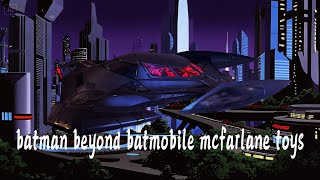 batman beyond batmobile mcfarlane toys 未来蝙蝠侠 廣東話 玩具開箱 [upl. by Ajuna295]