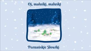 Poznańskie Słowiki  Oj maluśki maluśki Official Audio [upl. by Pfosi]