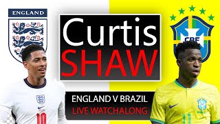 England V Brazil Live Watch Along Curtis Shaw TV [upl. by Norbel888]