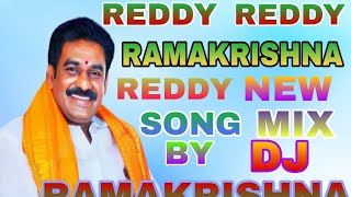 REDDY REDDY RAMAKRISHNA REDDY NEW SONG MIX BY DJ RAMAKRISHNA OFFICIAL [upl. by Nylodnew]