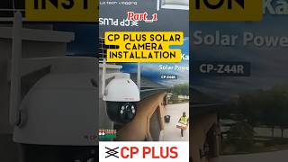 Part1 Cp Plus Solar Camera 4mp support 4g sim base LCtechvlogging shorts cpplus [upl. by Souza]