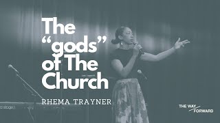 The quotgodsquot of The Church  Rhema Trayner [upl. by Orozco]