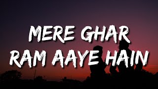 Meri chaukhat pe chal ke Aaj char dham aaye hain Lyrics Mere ghar ram aaye hain  Jubin Nautiyal [upl. by Oidgime245]